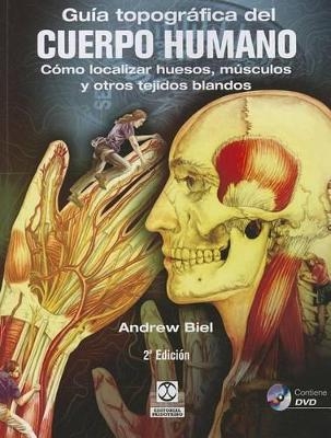 Guia Topografica del Cuerpo Humano - Andrew Biel