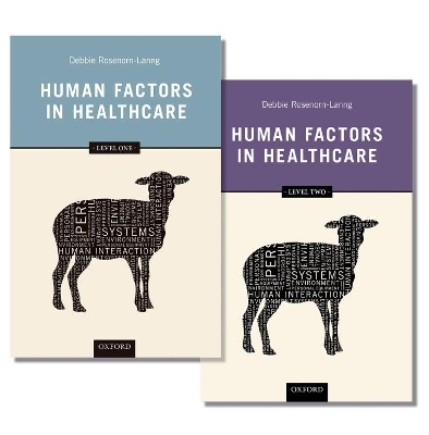 Human Factors in Healthcare Level 1 and Level 2 Pack - Debbie Rosenorn-Lanng