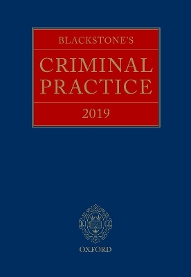 Blackstone's Criminal Practice 2019 - 