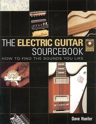 The Electric Guitar Sourcebook - Dave Hunter