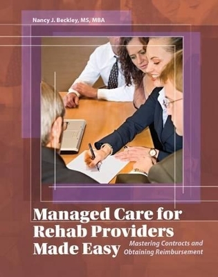 Managed Care for Rehab Providers Made Easy - Rick Gawenda