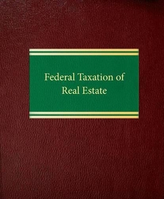 Federal Taxation of Real Estate - Allan J. Samansky, James Charles Smith