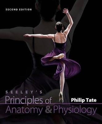 Combo: Seeley's Principles of Anatomy & Physiology with Apr 3.0 Student Access Card - Philip Tate,  The University Of Toledo