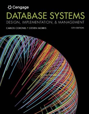 Bundle: Database Systems: Design, Implementation, & Management, 13th + Mindtap, 2 Terms Printed Access Card - Carlos Coronel, Steven Morris