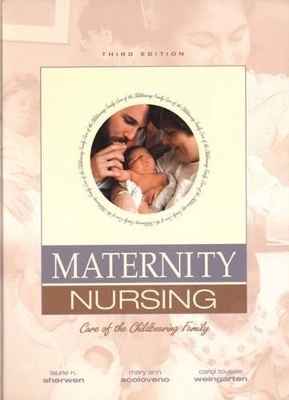 Media Edition of Maternity Nursing - Laurie Nehls Sherwen, Mary Ann Scoloveno, Carol T. Weingarten