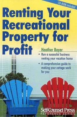 Renting Your Recreational Property for Profit - Heather Bayer