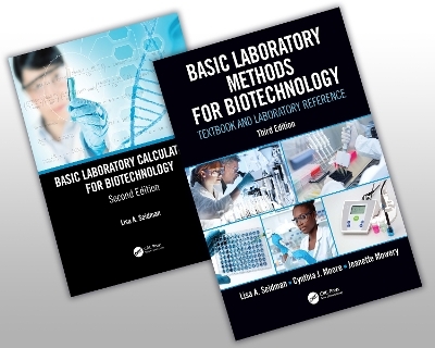 Basic Laboratory Methods for Biotechnology and Basic Laboratory Calculations for Biotechnology Bundle - Lisa Seidman, Cynthia J. Moore, Jeanette Mowery