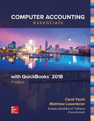 MP Computer Accounting Essentials Using QuickBooks 2018 - Carol Yacht, Matthew Lowenkron