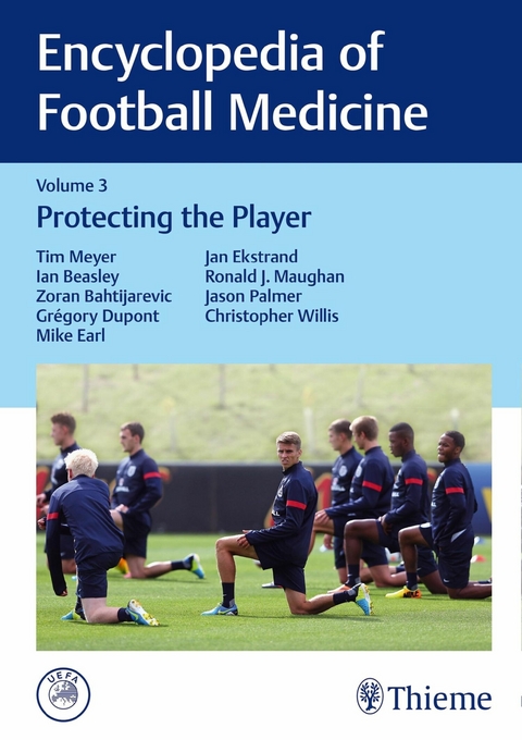 Encyclopedia of Football Medicine, Vol. 3 - Tim Meyer, Ian Beasley, Zoran Bahtijarevic, Greg Dupont, Mike Earl, Jan Ekstrand, Ron Maughan, Jason Palmer, Christopher Willis