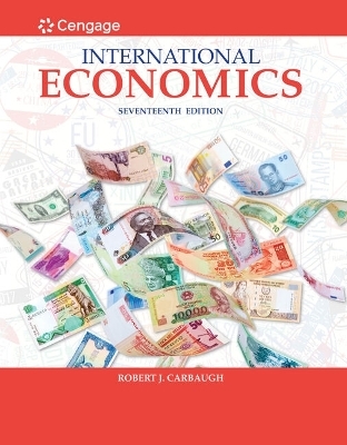 Bundle: International Economics, 17th + Mindtap Economics, 1 Term (6 Months) Printed Access Card - Robert Carbaugh