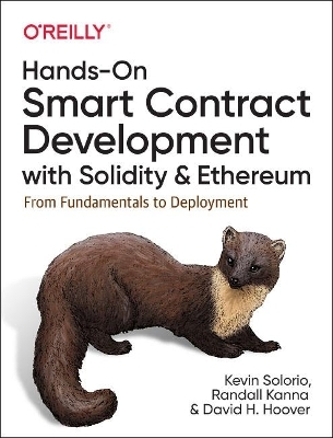 Hands-On Smart Contract Development with Solidity and Ethereum - Kevin Solorio, Randall Kanna, David H Hoover