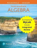 Intermediate Algebra with Applications & Visualization with Integrated Review and Worksheets Plusmylab Math -- 24 Month Title-Specific Access Card Package - Rockswold, Gary; Krieger, Terry