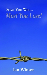 Some You Win… Most You Lose! - Ian Winter