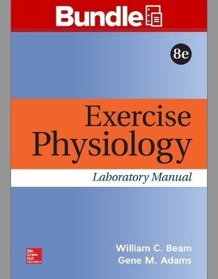 Gen Combo Looseleaf Exercise Physiology Lab Manual; Connect Access Card - William C Beam