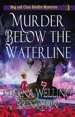 Murder Below the Waterline - Regina Welling, Erin Lynn