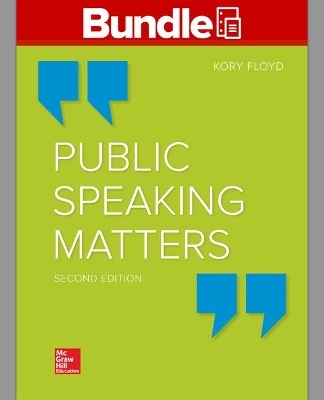 Gen Combo Looseleaf Public Speaking Matters; Connect Access Card - Dr Kory Floyd