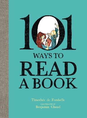 101 Ways To Read A Book - Timothe de Fombelle