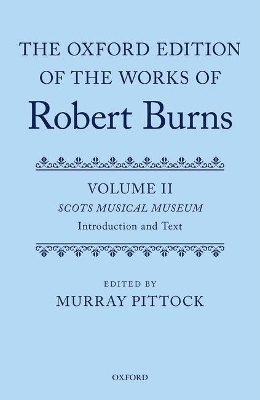 The Oxford Edition of the Works of Robert Burns - 