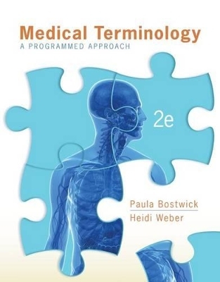 Medical Terminology and Connect Access Card - Paula Bostwick, Heidi Weber