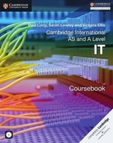 Cambridge International AS and A Level IT Coursebook with CD-ROM - Long, Paul; Lawrey, Sarah; Ellis, Victoria