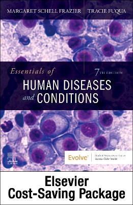 Essentials of Human Diseases and Conditions - Text and Workbook Package - Margaret Schell Frazier, Tracie Fuqua