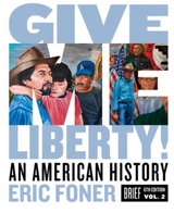 Give Me Liberty! - Foner, Eric