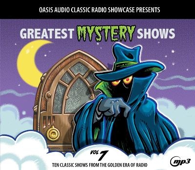 Greatest Mystery Shows, Volume 7 -  Various