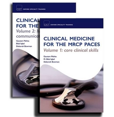 Clinical Medicine for the MRCP PACES Pack - Gautam Mehta, Bilal Iqbal, Deborah Bowman