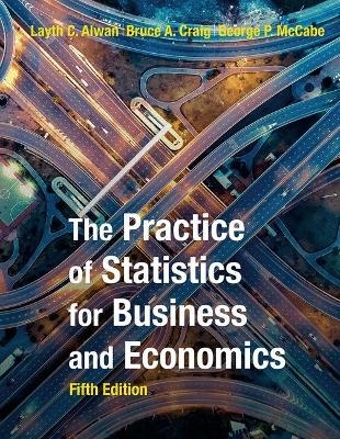 The Practice of Statistics for Business and Economics and SaplingPlus pack - David S. Moore, George P McCabe, Bruce A. Craig, Layth Alwan