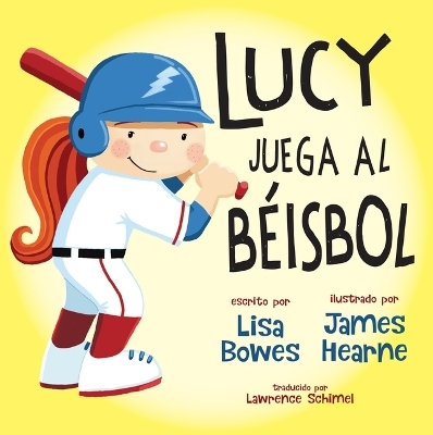 Lucy Juega Al Béisbol - Lisa Bowes