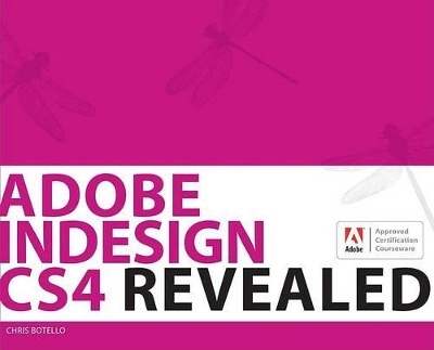 Adobe Indesign Cs4 Revealed - Chris Botello