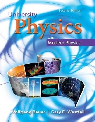 Package: University Physics with Modern Physics with 1 Semester Connect Access Card - Wolfgang Bauer, Gary Westfall