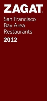 Zagat San Francisco Bay Area Restaurants - 