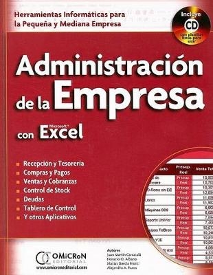 Administracion de La Empresa Con Excel - Juan M Carratala, Horacio O Albano, Matias Garcia Fronti, Alejandro A Pazos