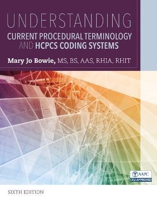 Bundle: Understanding Current Procedural Terminology and HCPCS Coding Systems, 6th + Schnering's Professional Review Guide Online for the Cca Examination, 2018, 2 Terms (12 Months) Printed Access Card, 1st - Mary Jo Bowie