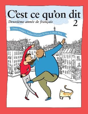 C'est ce qu'on dit: Deuxième année de français, Bundle - Claude Grangier, Nadine O'Connor Di Vito, Marie Berg