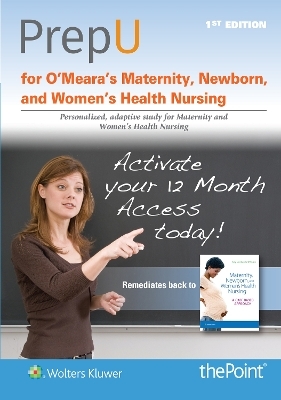 O'Meara Maternity, Newborn, and Women's Health Text + PrepU Package -  Lippincott Williams &  Wilkins