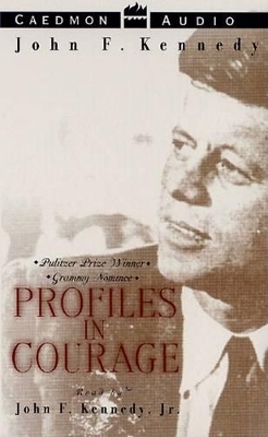 Profiles in Courage - John F. Kennedy