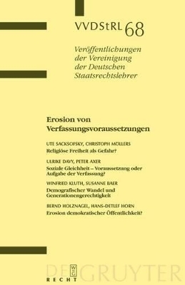 Erosion von Verfassungsvoraussetzungen - Ute Sacksofsky, Christoph Möllers, Ulrike Davy, Peter Axer,  Et Al.