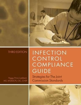 Infection Control Compliance Guide - Peggy P Luebbert  Ed.