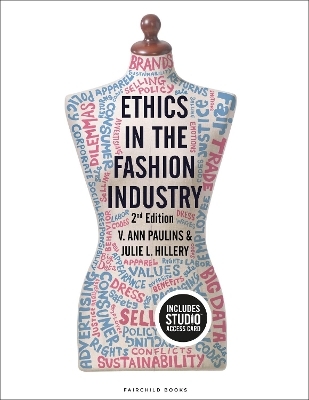 Ethics in the Fashion Industry - V. Ann Paulins, Julie L. Hillery