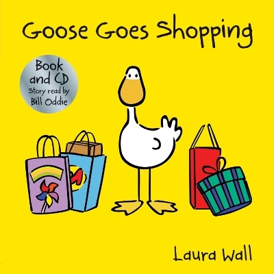 Goose Goes Shopping (book&CD) - Laura Wall