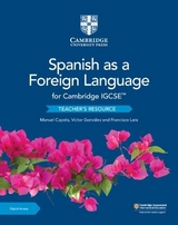 Cambridge IGCSE™ Spanish as a Foreign Language Teacher’s Resource with Digital Access - Capelo, Manuel; González, Víctor; Lara, Francisco