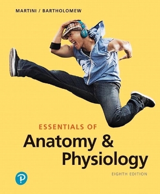 Essentials of Anatomy & Physiology Plus Mastering A&p with Pearson Etext -- Access Card Package - Frederic Martini, Edwin Bartholomew