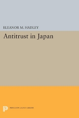 Antitrust in Japan - Eleanor M. Hadley