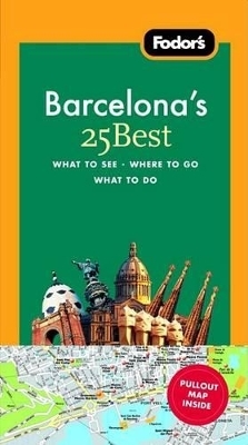 Fodor's Barcelona's 25 Best -  Fodor's