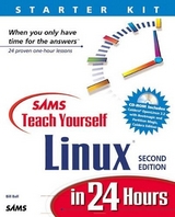 Sams Teach Yourself Linux in 24 Hours, Second Edition - Ball, Bill