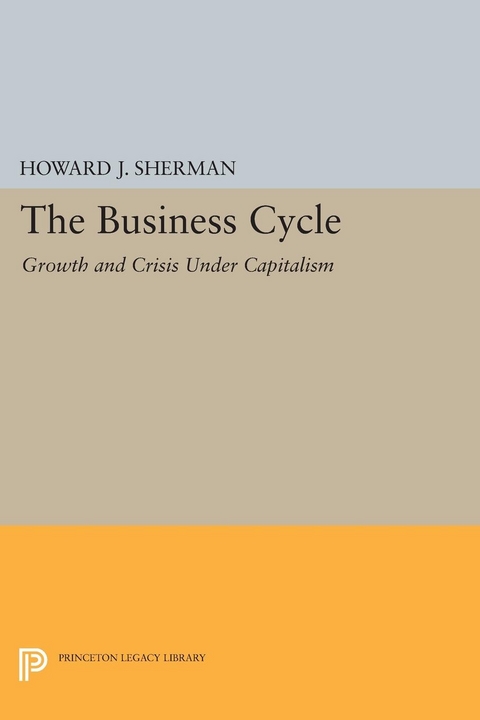 The Business Cycle - Howard J. Sherman