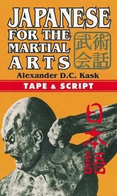 Japanese for the Martial Arts - Alexander Kask