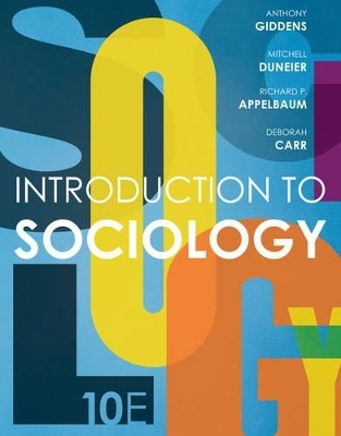 Introduction to Sociology - Anthony Giddens, Mitchell Duneier, Richard P Appelbaum, Deborah Carr